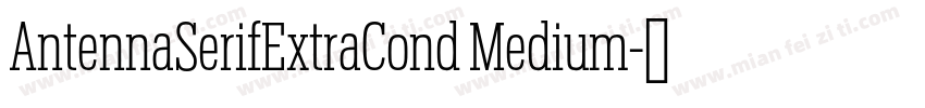 AntennaSerifExtraCond Medium字体转换